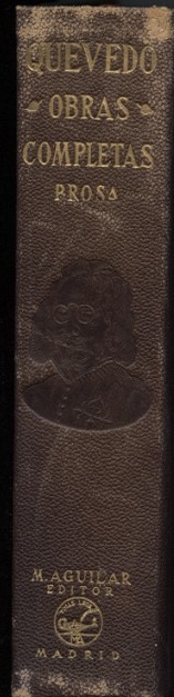 Obras Completas de Don Francisco De Quevedo Villegas by Luis Astrana Marin Published 1932