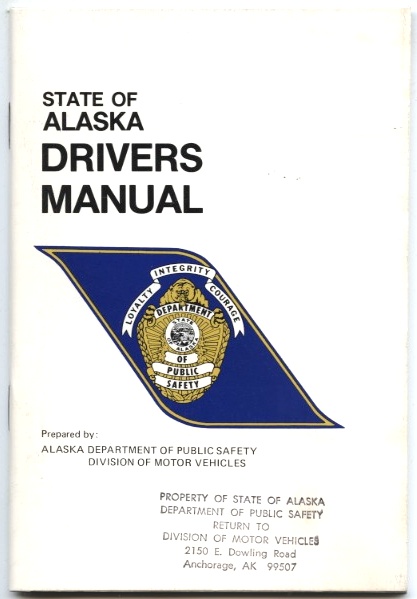 State Of Alaska Drivers Manual by Division Of Motor Vehicles Published 1986