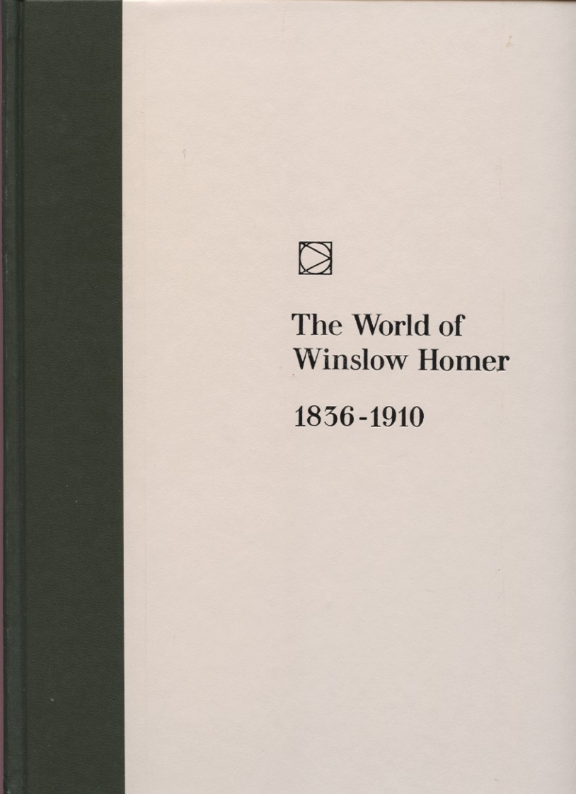 Time Life Library of Art The World of Winslow Homer 1836 - 1910 Published 1966