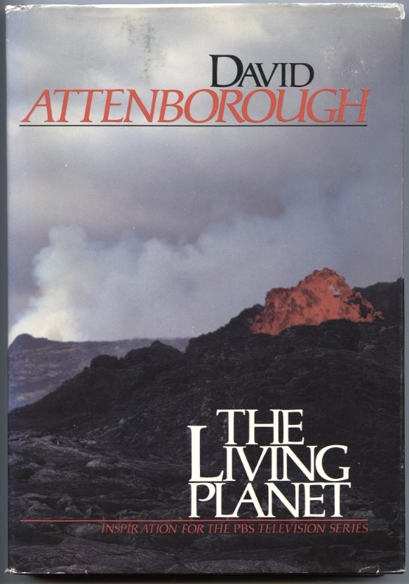 The Living Planet by David Attenborough Published 1984