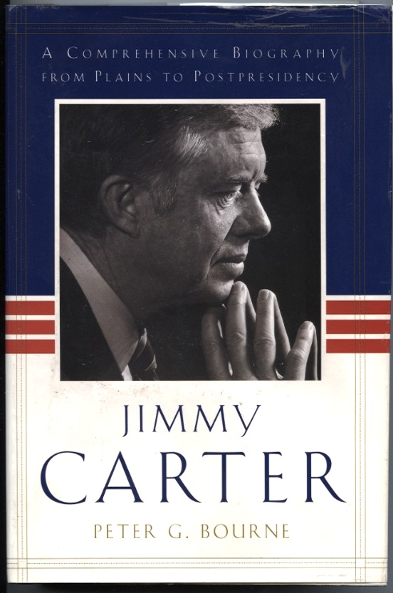 Jimmy Carter by Peter G Bourne Published 1997