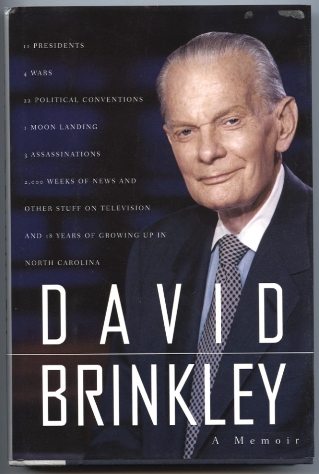 A Memoir by David Brinkley Published 1995