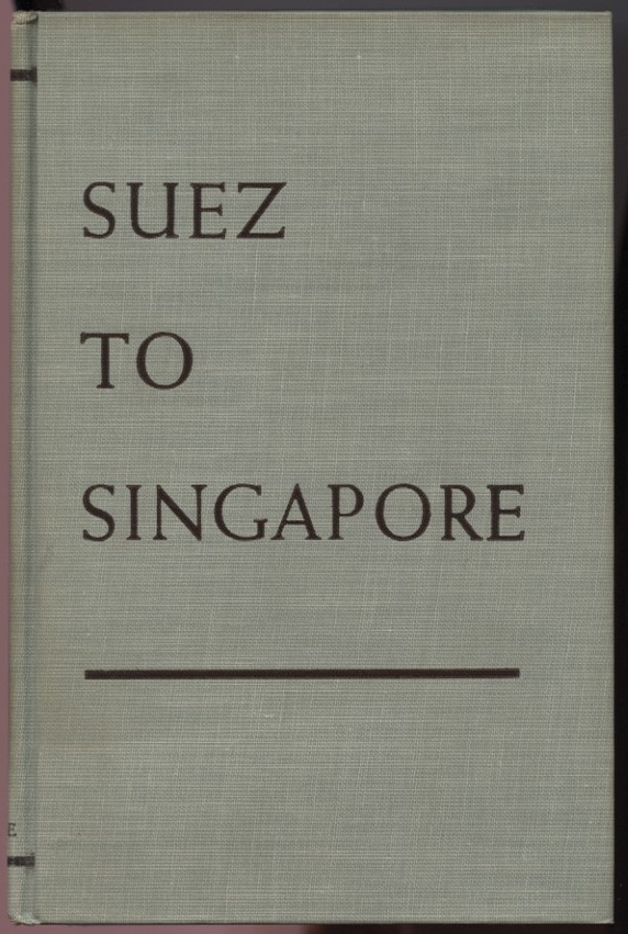 Suez to Singapore by Cecil Brown Published 1942