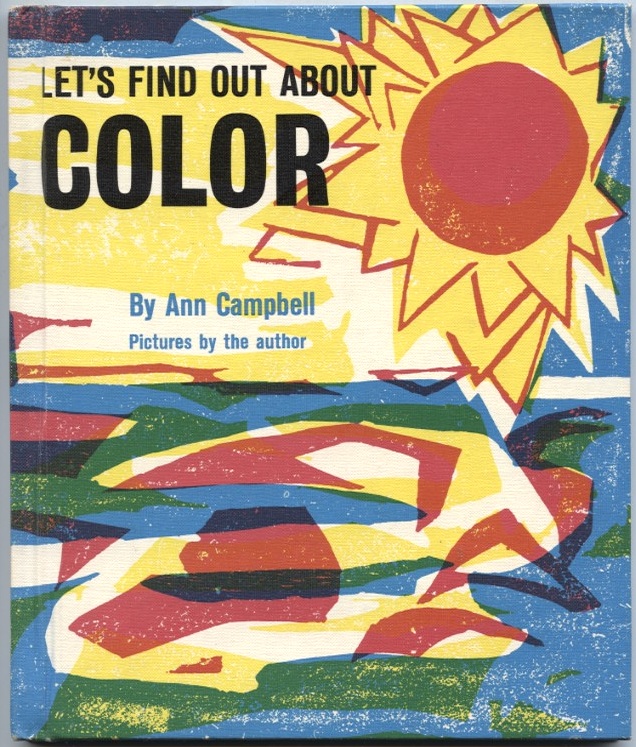 Let's Find Out About Color by Ann Campbell Published 1966