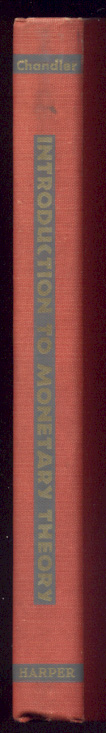 Introduction To Monetary Theory by Lester Chandler Published 1940