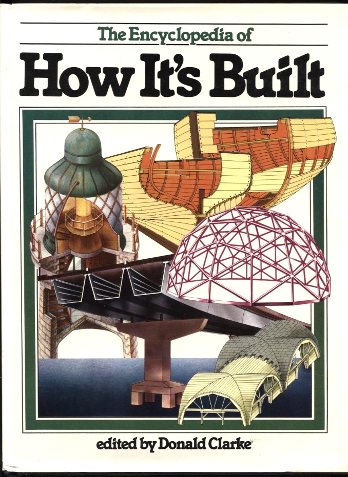 How It's Built by Donald Clarke Published 1979