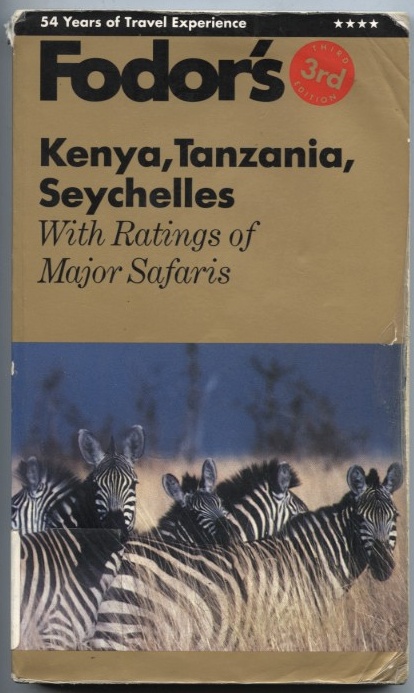 Kenya Tanzania Seychelles by Fodor's Published 1990