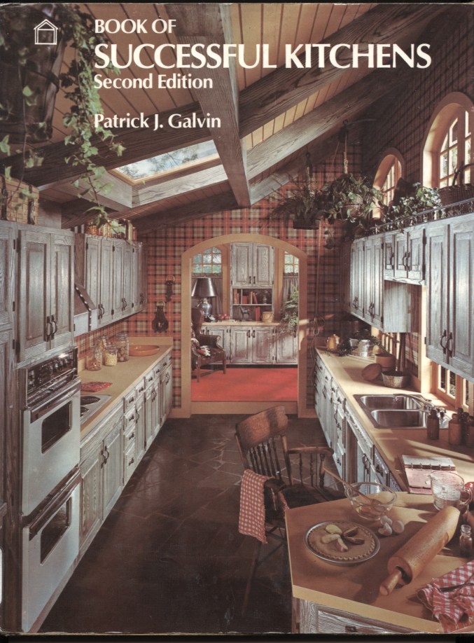 Successful Kitchens by Patrick J Galvin Published 1978