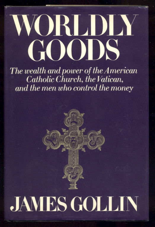 Worldly Goods by James Gollin Published 1971