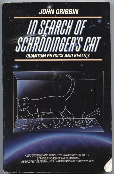 In Search Of Schrodinger's Cat by John Gribbin Published 1984