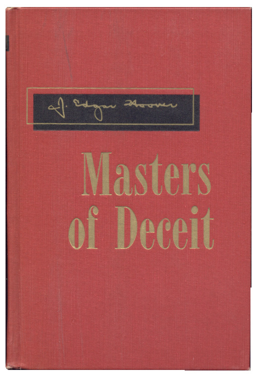 Maters of Deceit by J Edgar Hoover Published 1958