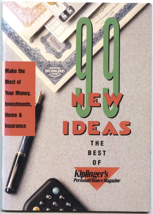 Make The Most Of Your Money Investments Home and Insurance 99 New Ideas by Kiplinger's Published 1992