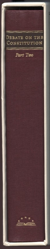 Library of America Debate On The Constitution Part Two