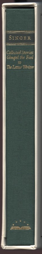 Isaac Bashevis Singer Collected Stories Gimpel the Fool to The Letter Writer