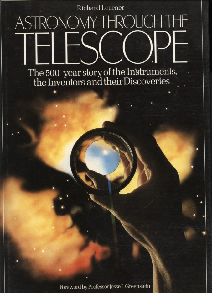 Astronomy Through The Telescope by Richard Learner Published 1981