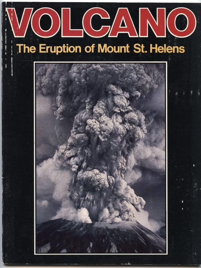 Volcano The Eruption of Mount St Helens by Longview Publishing Published 1980