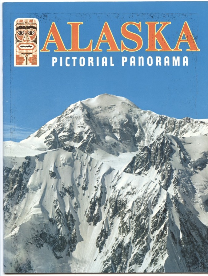 Alaska A Pictorial Panorama by Walter Lowen Published 1978