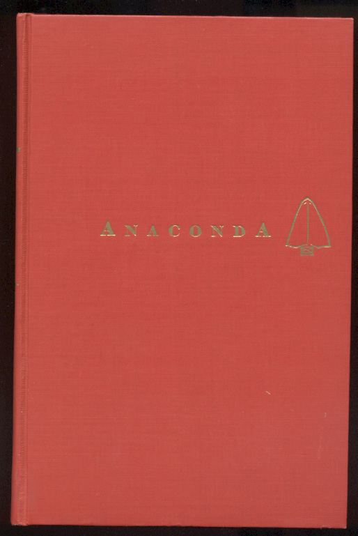 Anaconda by Isaac F Marcosson Published 1957