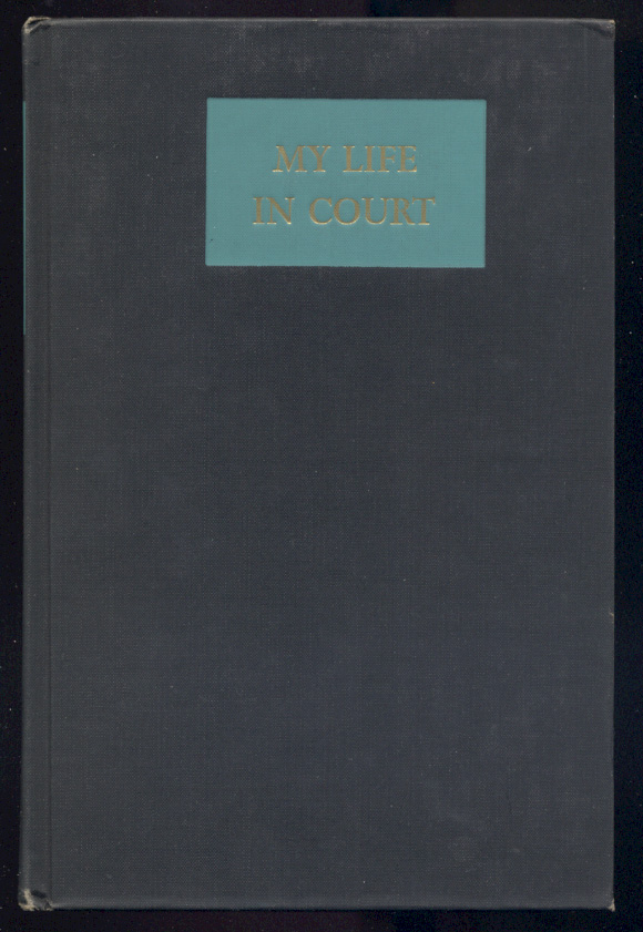 My Life In Court by Louis Nizer Published 1961