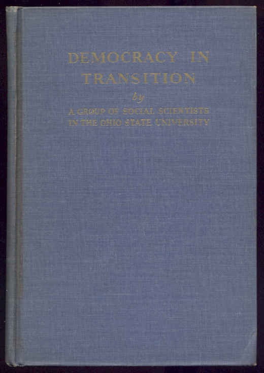 Democracy In Transition by Social Scientists In The Ohio State University Published 1937