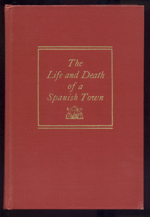 The Life and Death of A Spanish Town by Elliot Paul Published 1937
