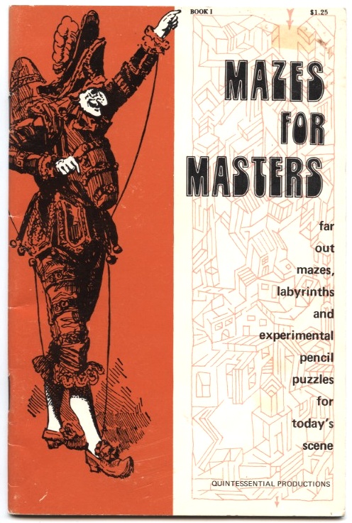 Mazes For Masters by Lee Daniel Quinn Published 1973