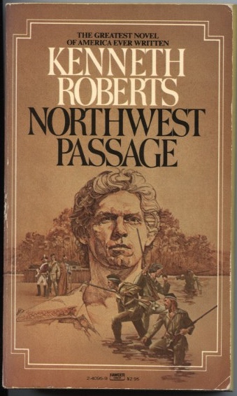 Northwest Passage by Kenneth Roberts Published 1964