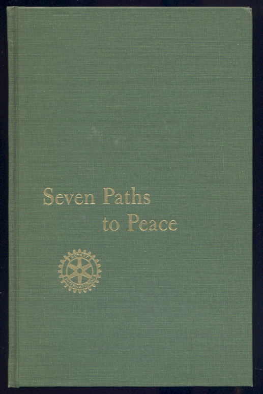 Seven Paths To Peace by Rotary International Published 1959