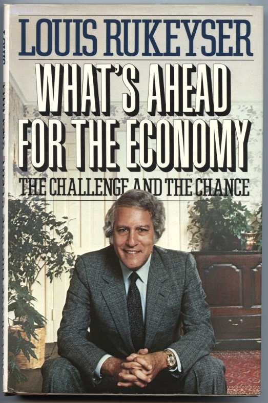 What's Ahead For The Economy by Louis Rukeyser Published 1983