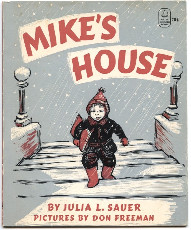Mike's House by Julia L Sauer Published 1954
