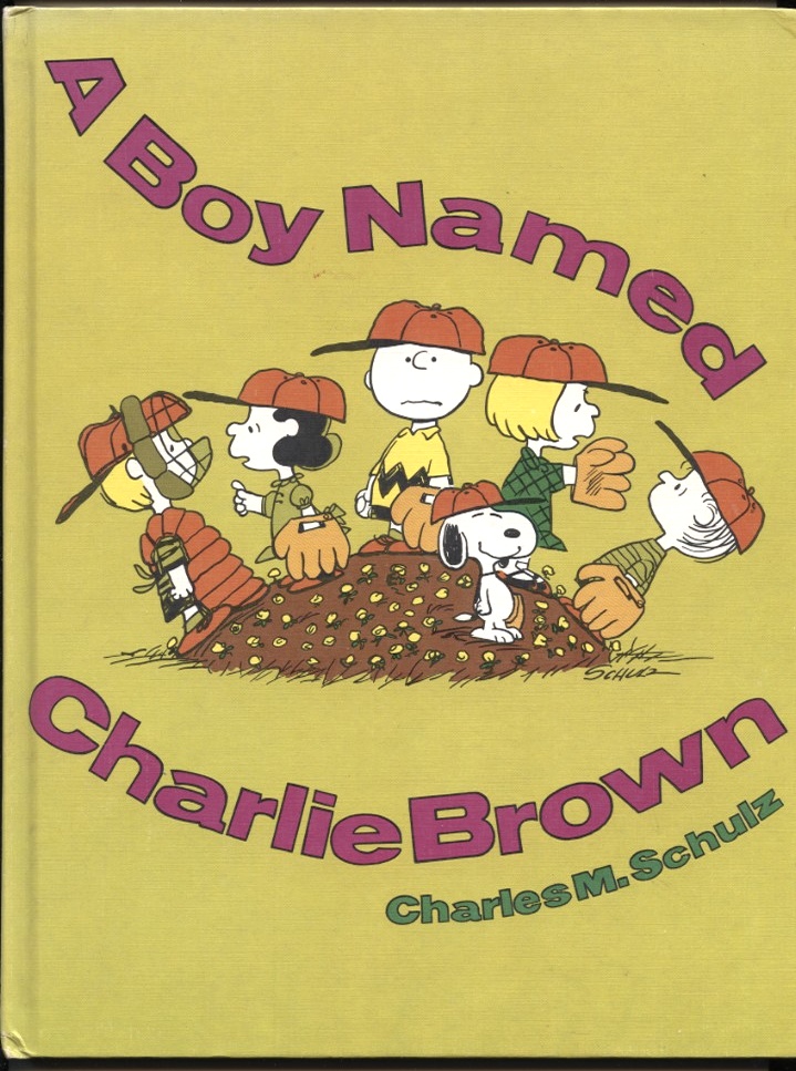 A Boy Named Charlie Brown by Charles Schulz Published 1969