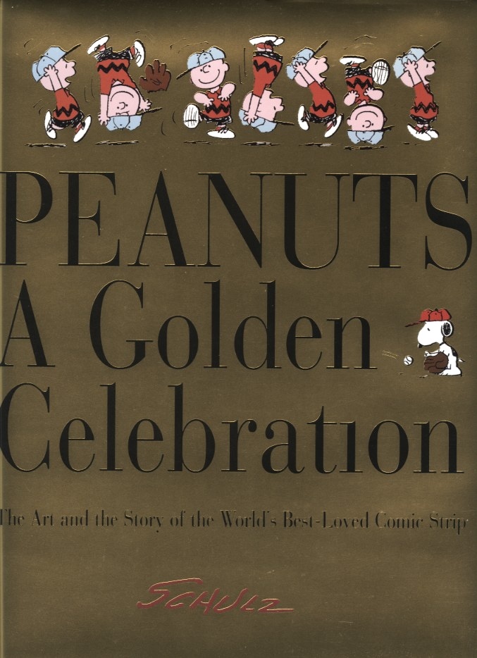 Peanuts A Golden Celebration by Charles Schulz Published 1999