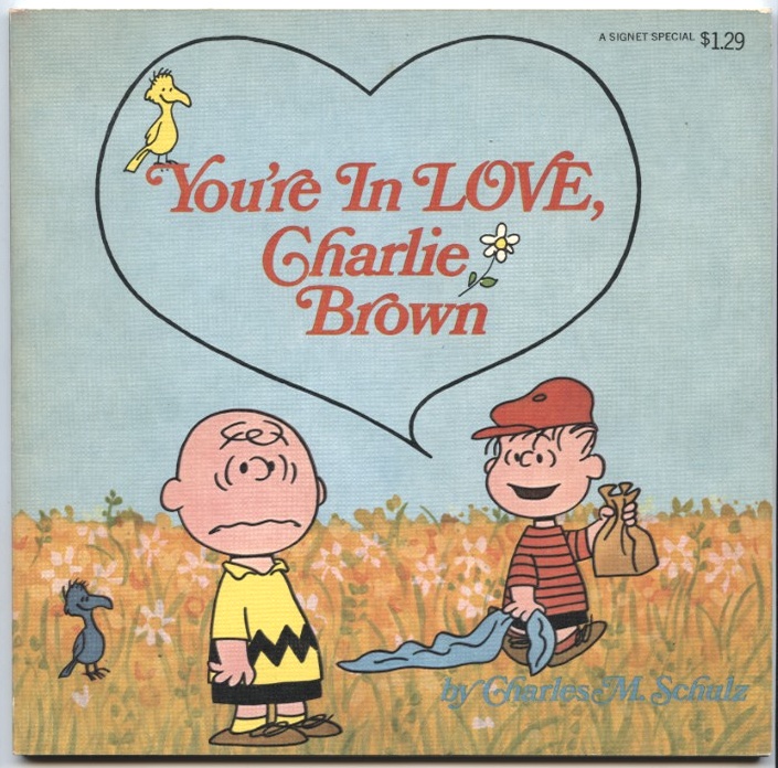 You're In Love Charlie Brown by Charles Schulz Published 1969