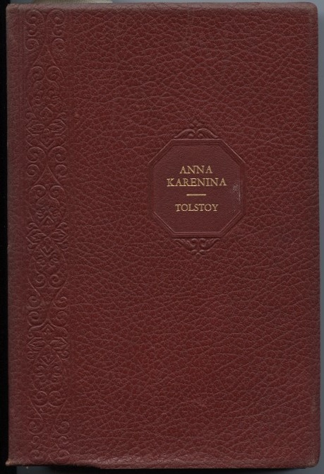Anna Karenina by Count Leo Tolstoy Published 1933