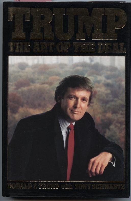 The Art Of The Deal by Donald Trump Published 1987