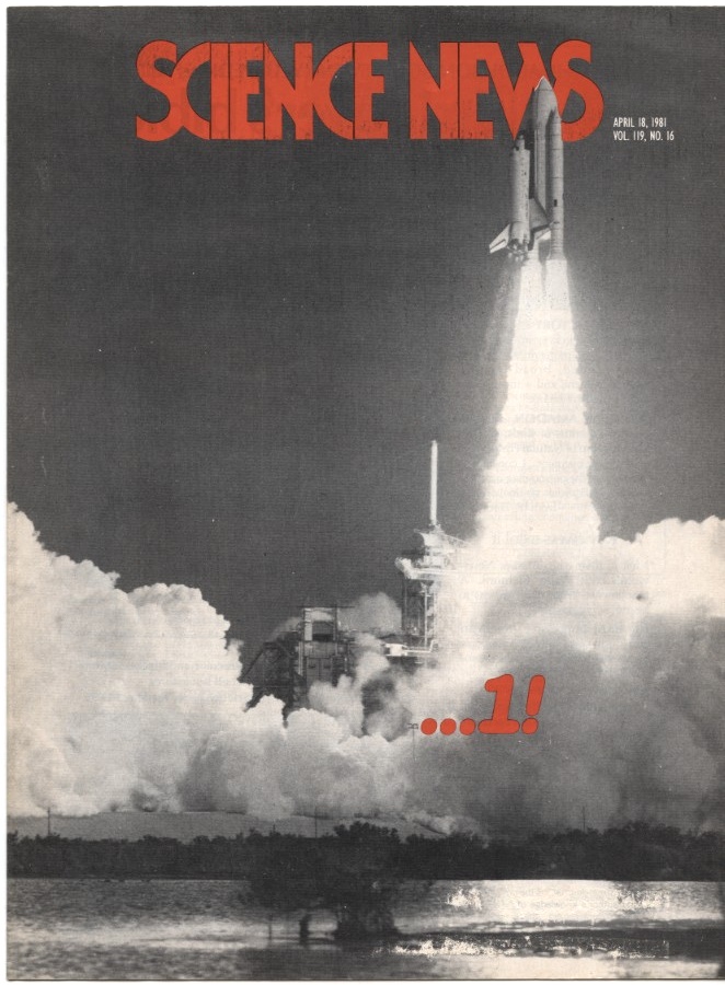 Science News April 18 1981 First flight of space shuttle Columbia