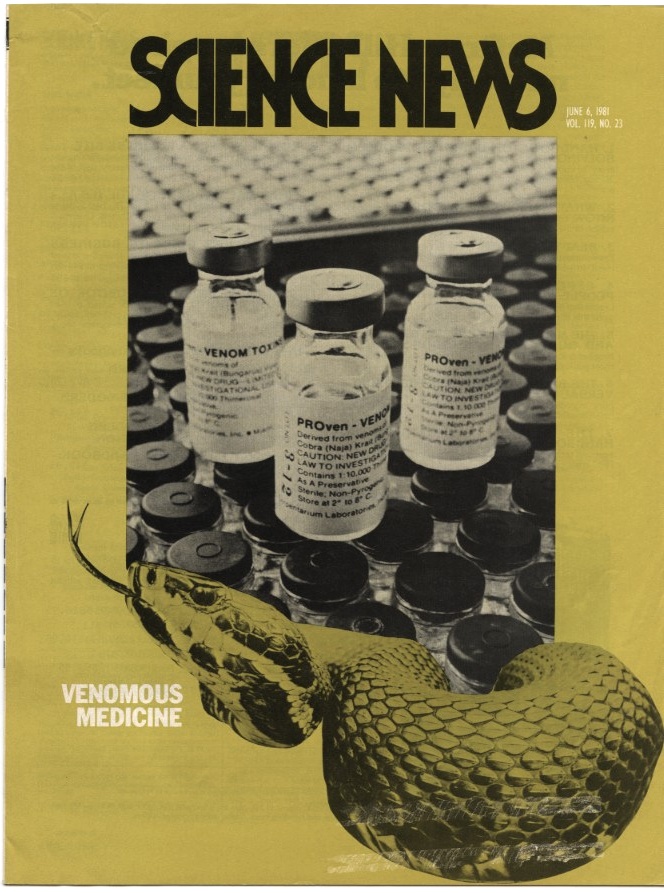 Science News June 6 1981 Proving the value of snake venom drug PROven