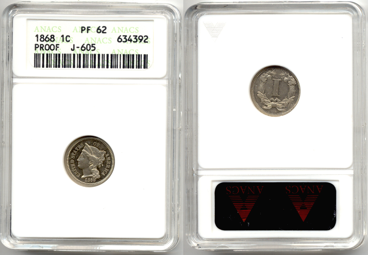 1868 Pattern Cent Judd-605 in ANACS Proof-62