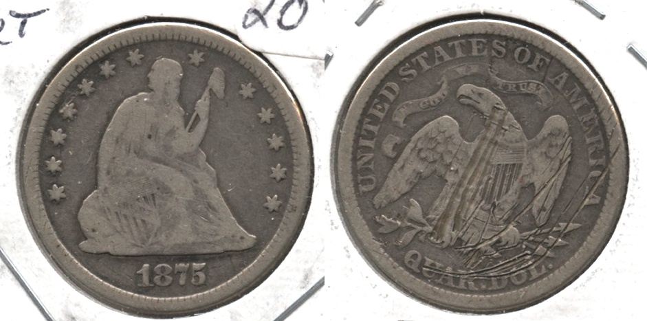 1875 Seated Liberty Quarter VG-8 Reverse Scratch